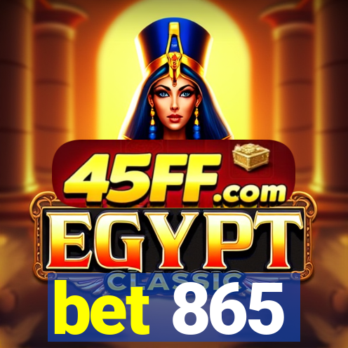 bet 865